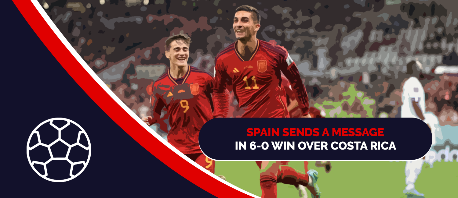 Spain Sends A Message in Win Over Costa Rica