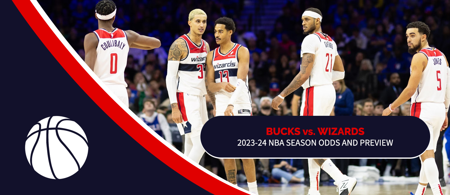 Bucks vs. Wizards 2023 NBA Odds and Preview – November 20th