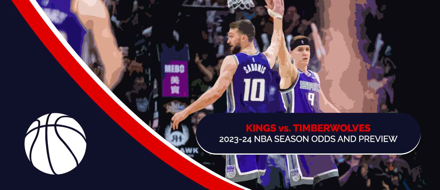 Kings vs. Timberwolves 2023 NBA Odds and Preview – November 23rd