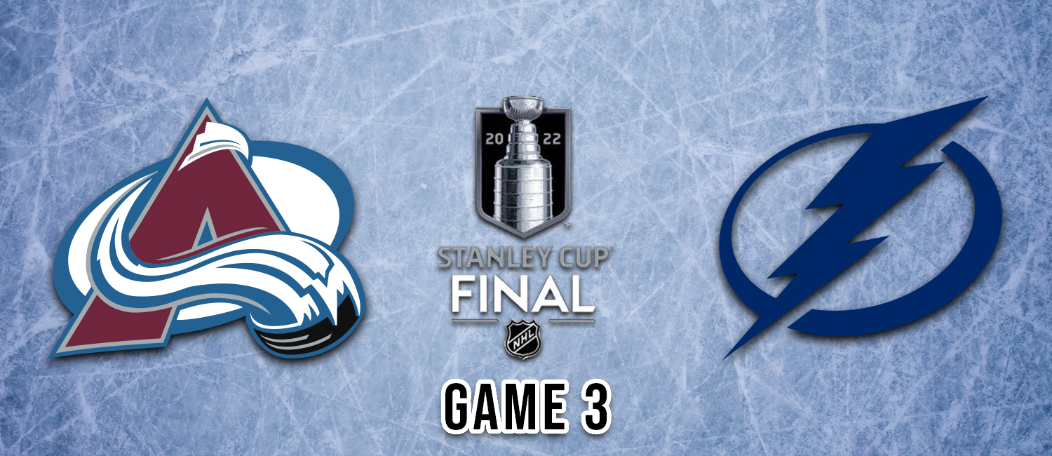 Avalanche vs. Lightning Game 3 Stanley Cup Final Odds and Preview - June 20th, 2022